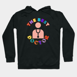 The Best Doctor Medical Clinical Keyworker Appreciaition Hoodie